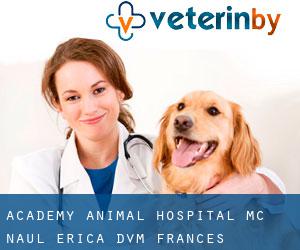 Academy Animal Hospital: Mc Naul Erica DVM (Frances)