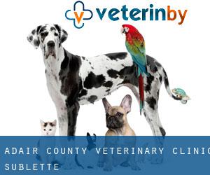 Adair County Veterinary Clinic (Sublette)