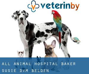 All Animal Hospital: Baker Susie DVM (Belden)
