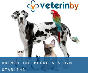 Animed Inc: Moore S a DVM (Starling)