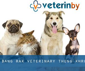 Bang Rak Veterinary (Thung Khru)
