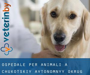 Ospedale per animali a Chukotskiy Avtonomnyy Okrug