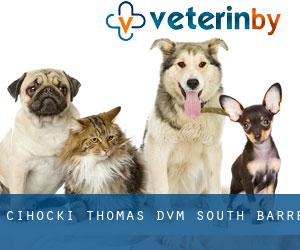 Cihocki Thomas DVM (South Barre)