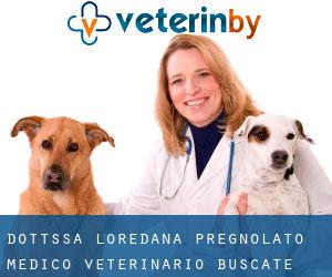 Dott.ssa Loredana Pregnolato - Medico Veterinario (Buscate)