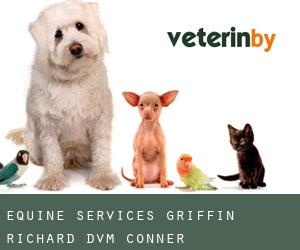 Equine Services: Griffin Richard DVM (Conner)