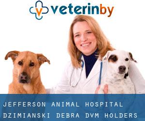 Jefferson Animal Hospital: Dzimianski Debra DVM (Holders)