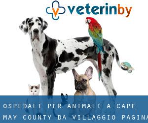 ospedali per animali a Cape May County da villaggio - pagina 2