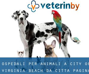 ospedali per animali a City of Virginia Beach da città - pagina 3