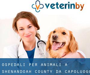 ospedali per animali a Shenandoah County da capoluogo - pagina 1