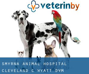 Smyrna Animal Hospital: Cleveland C Wyatt DVM