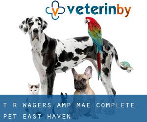 T R Wagers & Mae Complete Pet (East Haven)